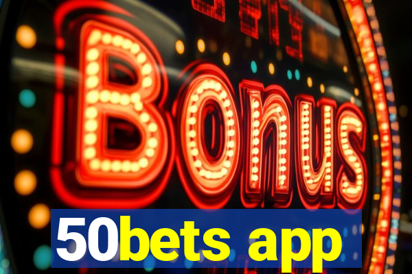 50bets app